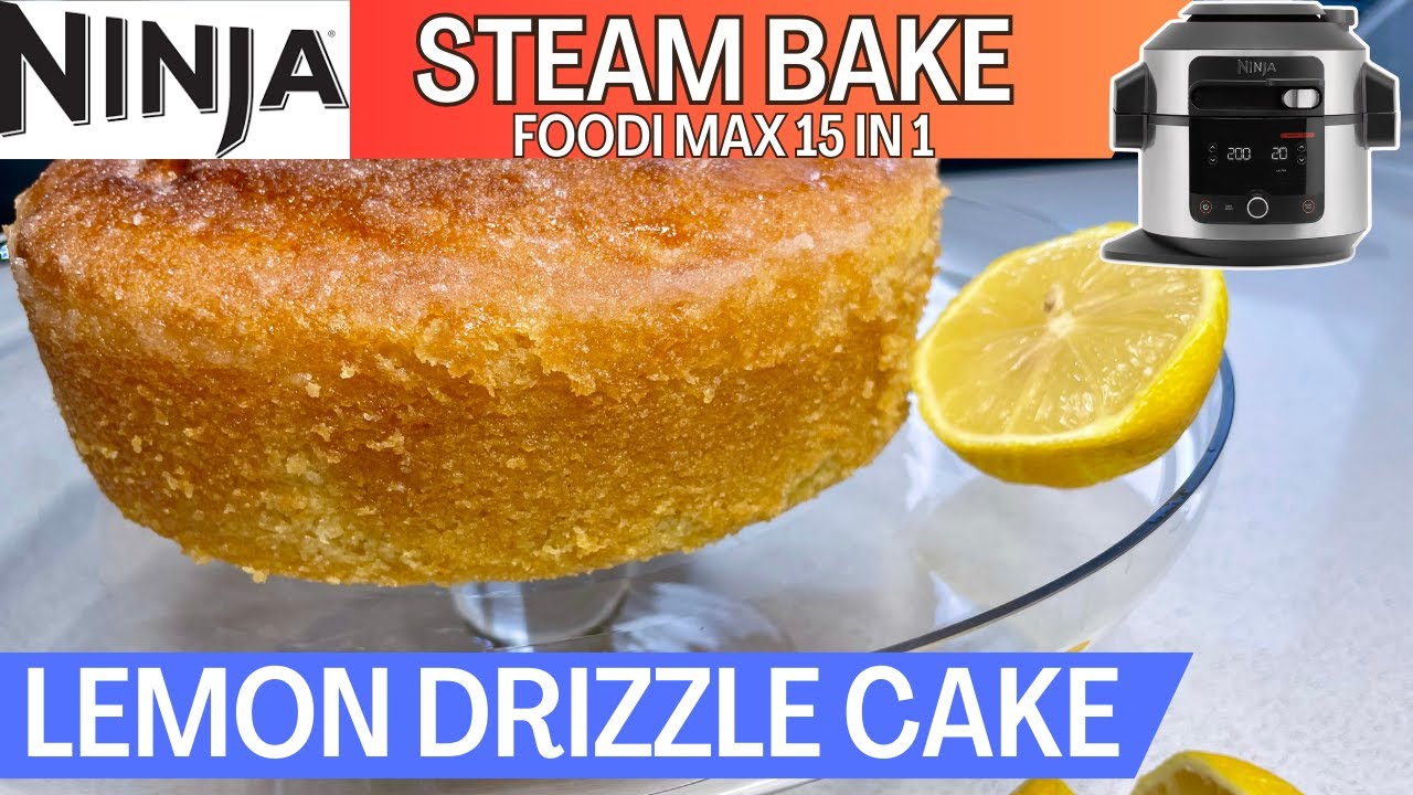 NINJA FOODI 15 in 1 * STEAM BAKE* LEMON DRIZZLE CAKE