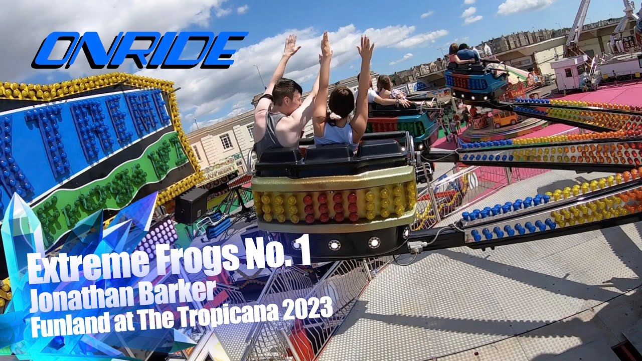 Extreme Frogs No. 1 - Jonathan Barker (Onride) @ Funland at The Tropicana 2023
