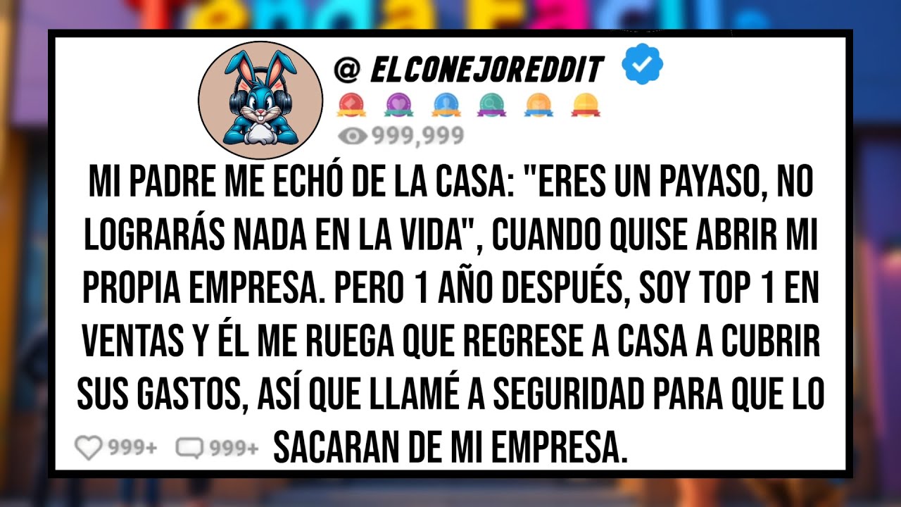 Mi PADRE me Echó de la Casa: 