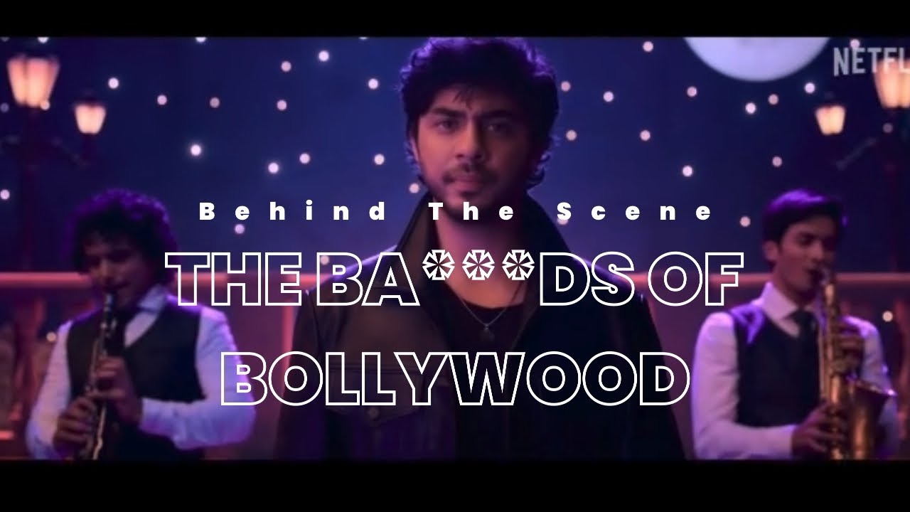 The Ba***ds of Bollywood | Behind The Scene | Aryan Khan | First Look | BTS | SRK | Shahrukh Khan | 