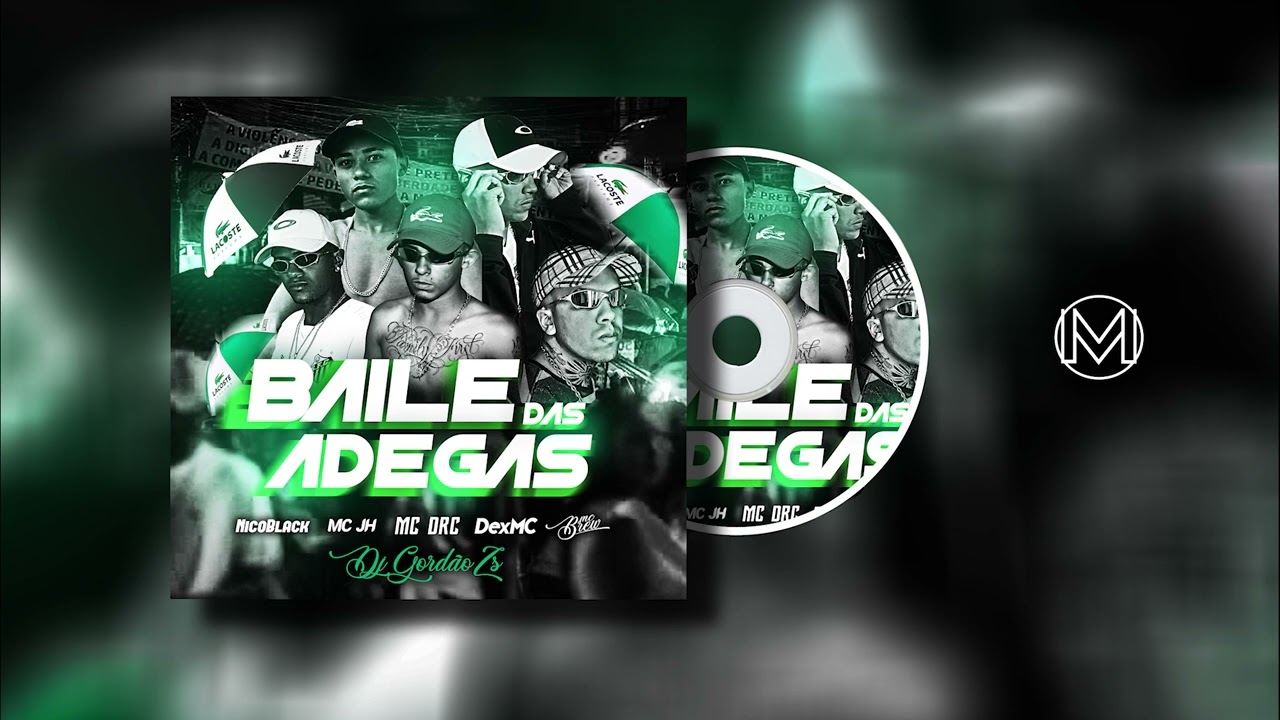 BAILE DAS  ADEGAS - MC Brew, Dex MC, MC DRC, Nico Black, MC JH  ( DJ GORDÃO ZS ) Áudio Oficial