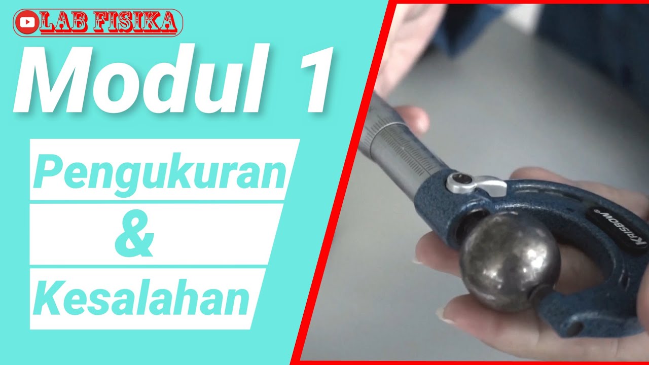 Praktikum Fisika Dasar || Modul 1 Pengukuran dan Kesalahan
