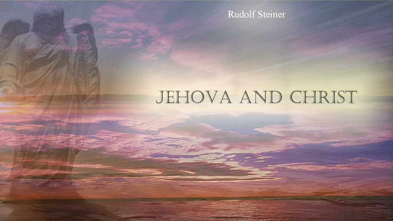 Jehova and Christ by Rudolf Steiner