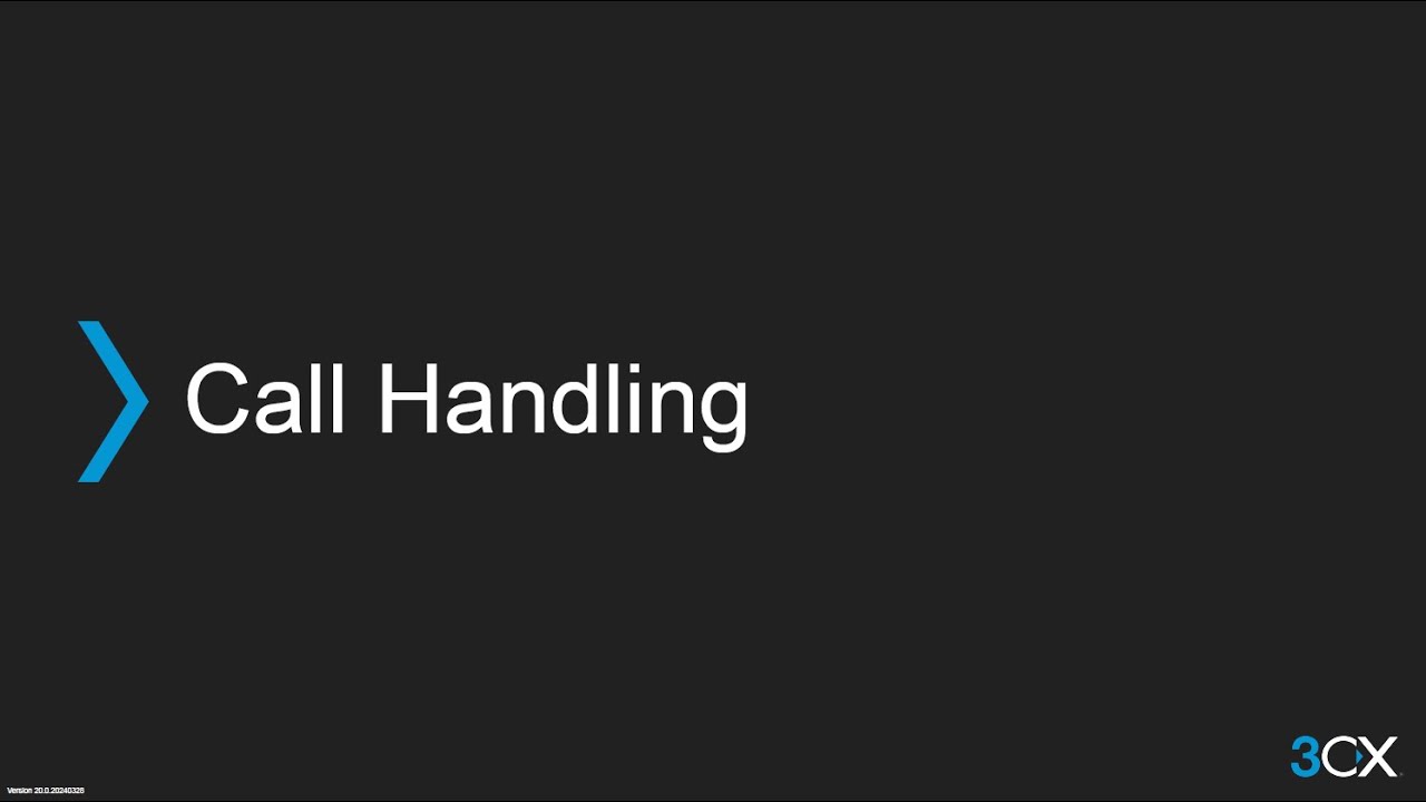 3CX Basic 5: Call Handling