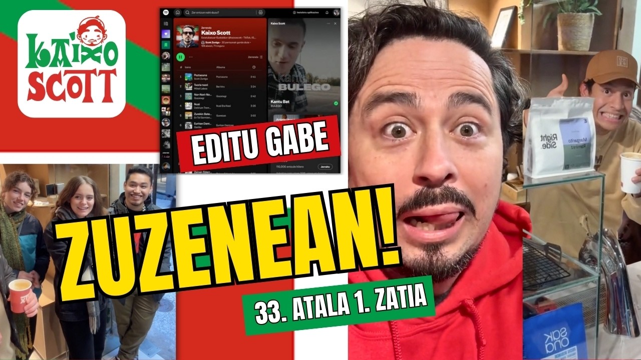 Kaixo Scott Zuzenean! (Editu Gabe) 2025.25.01 | | 33. Atala 1. Zatia