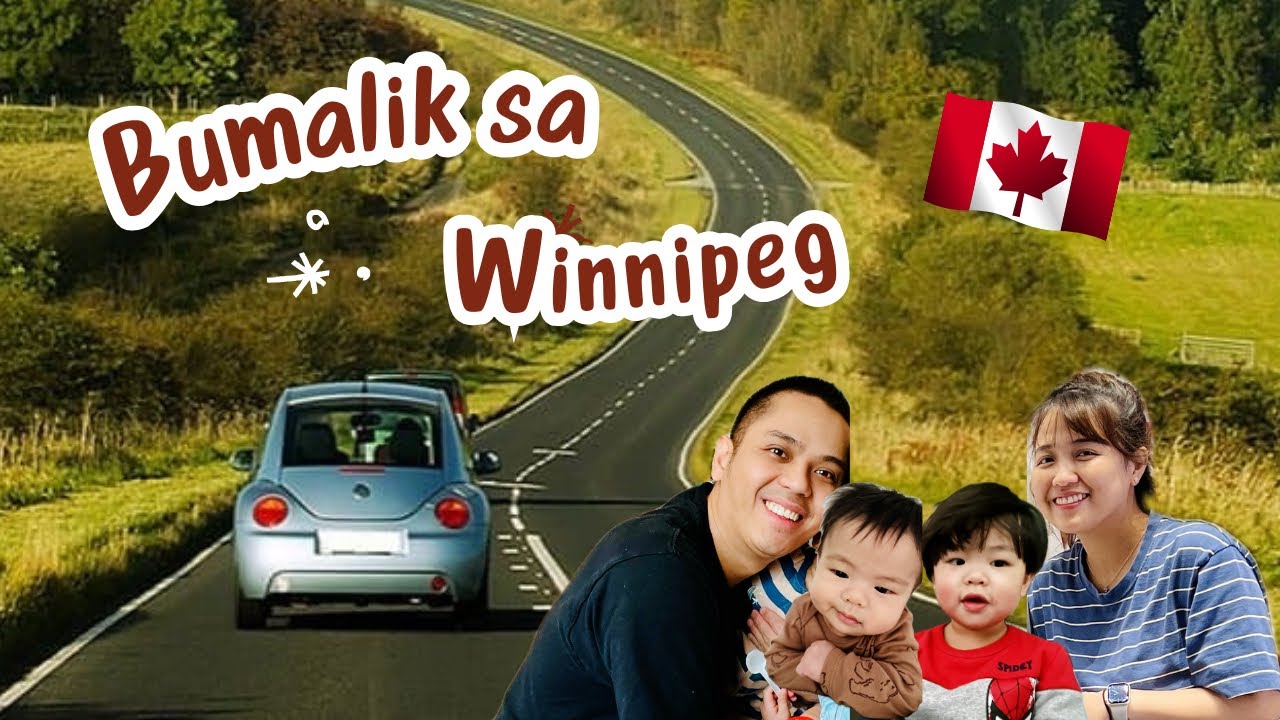 BUMALIK KAMI SA WINNIPEG | BUHAY SA CANADA | Moises and Chelly Vlogs