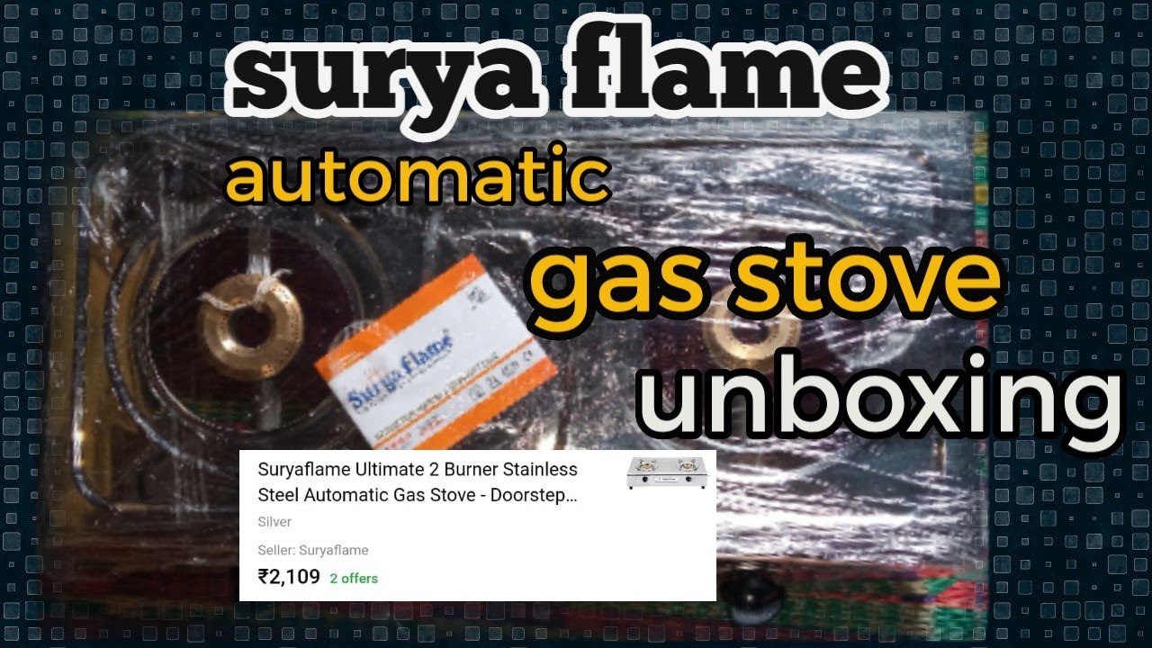 surya flame automatic gas stove unboxing