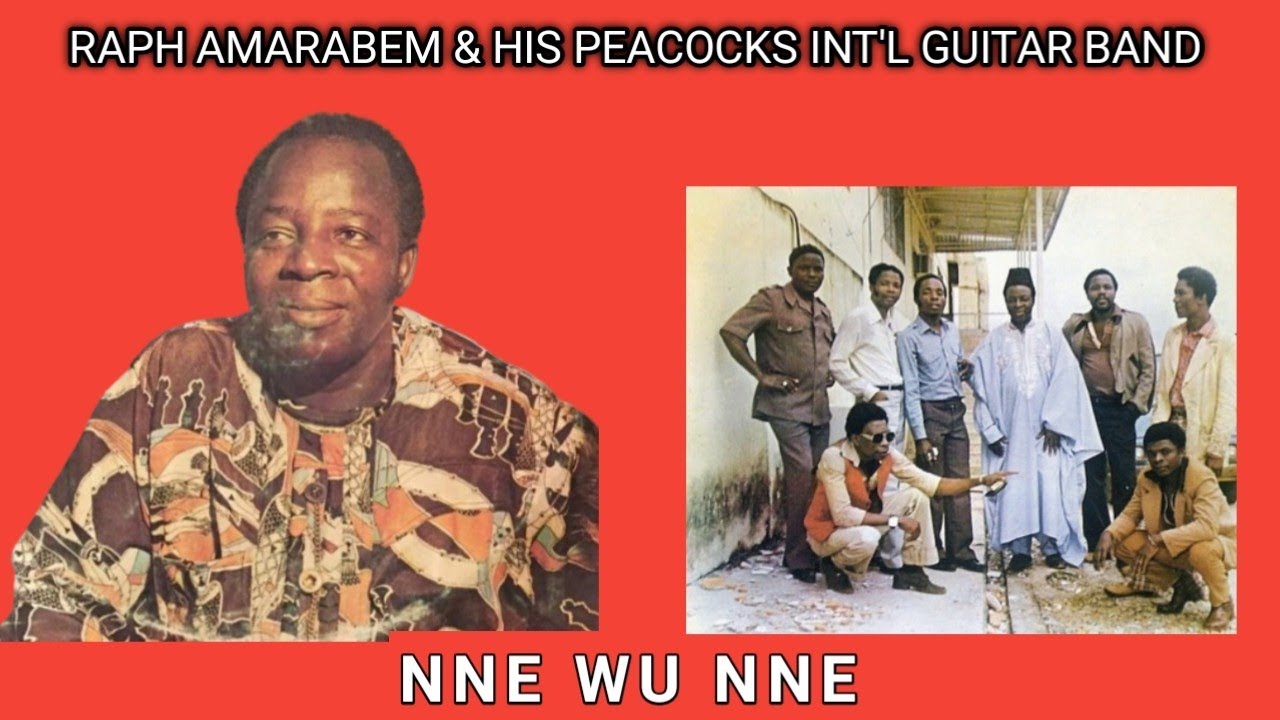 IMO STATE HIGHLIFE || NNE WU NNE BY RAPH AMARABEM AND HIS PEACOCKS INT'L GUITAR BAND