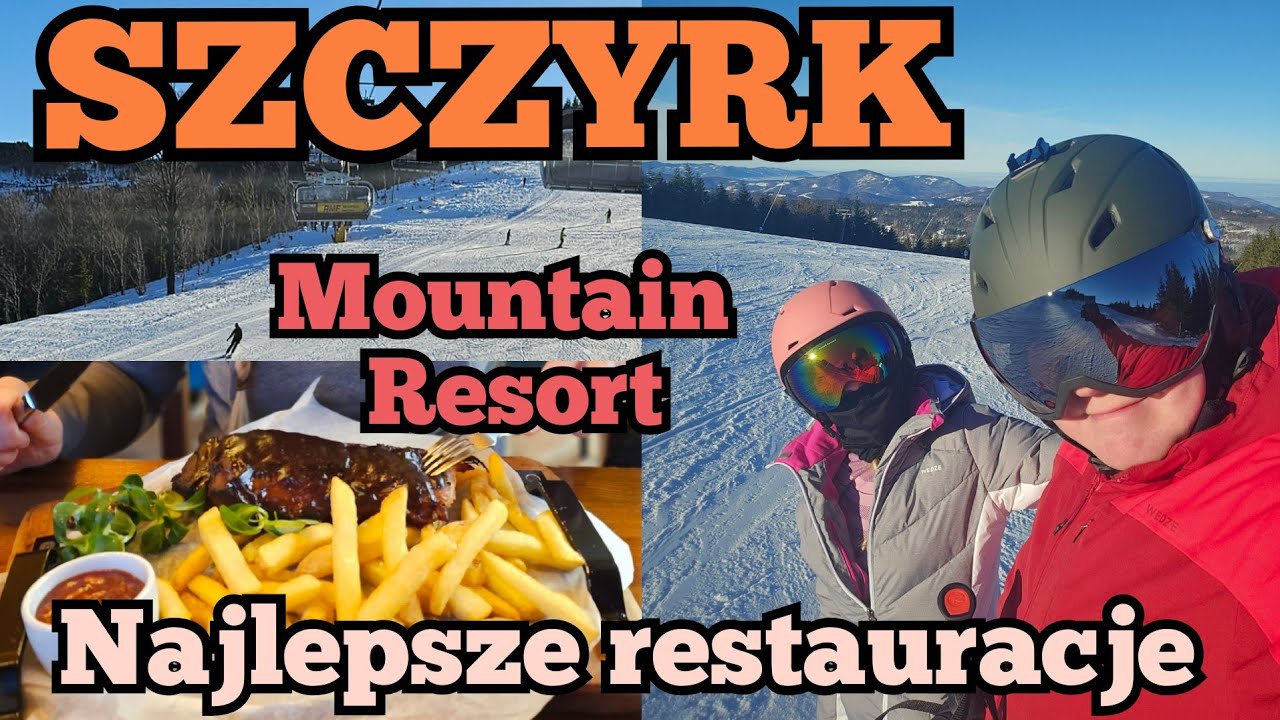 Weekend na nartach w Szczyrku. Mountain Resort i najlepsze restauracje w mieście. Ile to kosztuje?