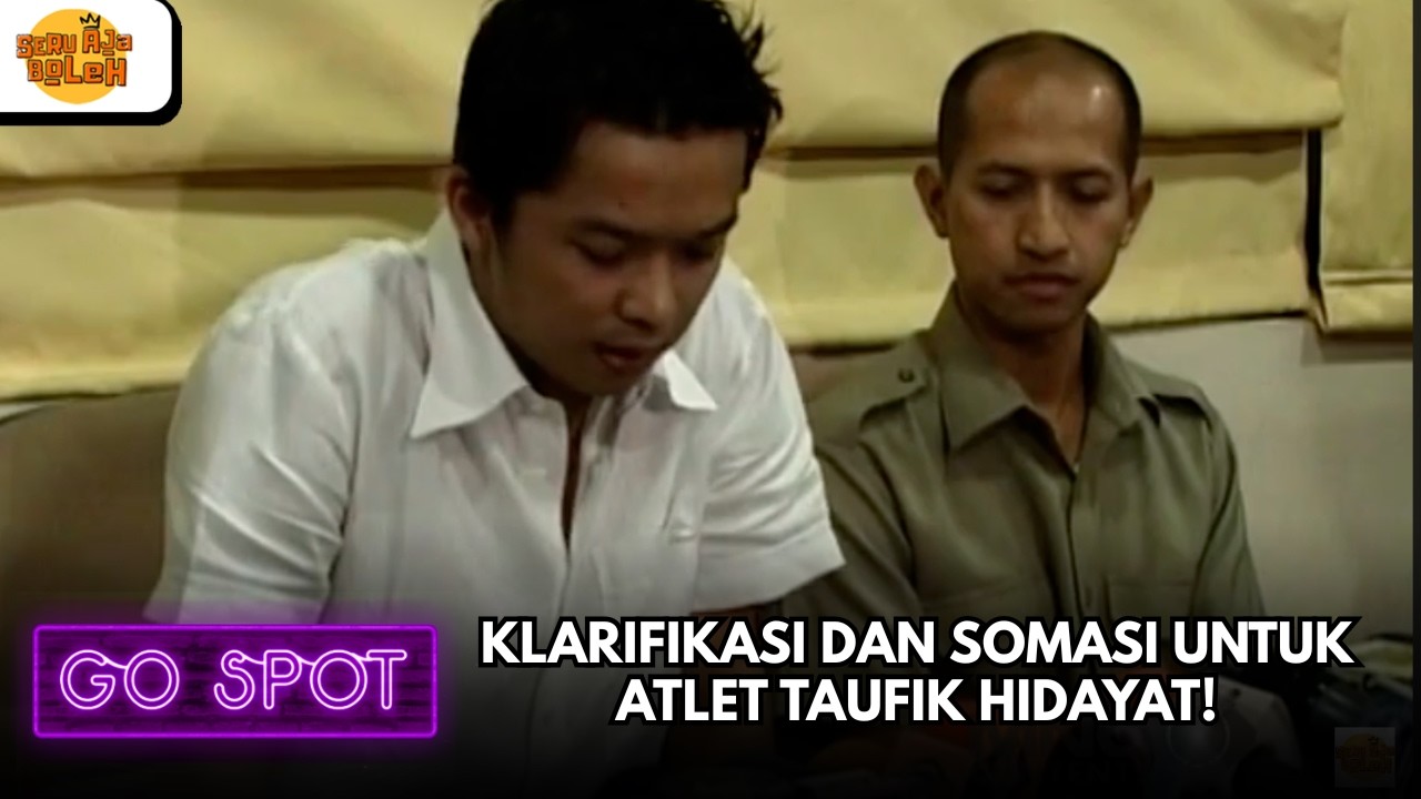 KLARIFIKASI DAN SOMASI UNTUK ATLET TAUFIK HIDAYAT! | GO SPOT