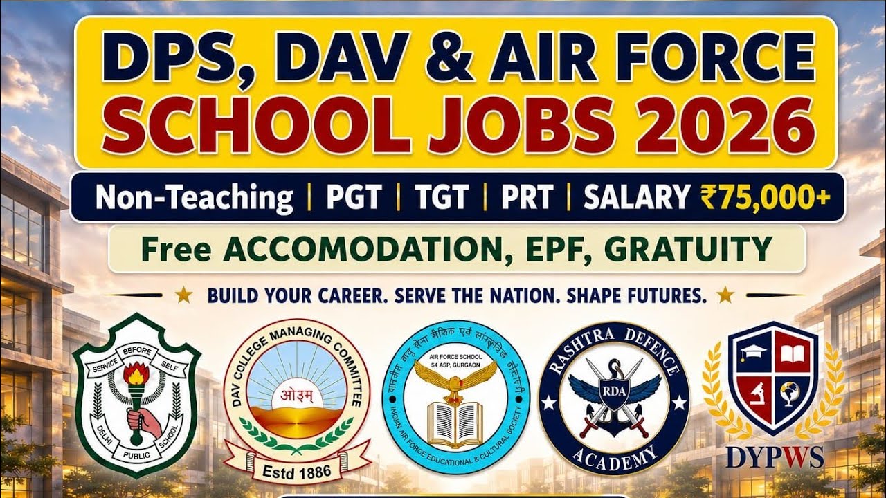 🚨 AIR FORCE, DPS, DAV Jobs 2026 | ₹70,000 Salary 😱 Teaching + Non-Teaching Vacancies | Apply Fast!