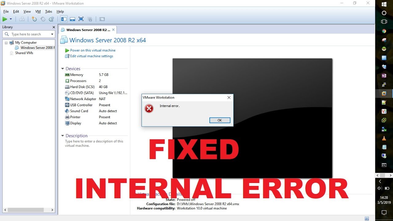 Internal Error | VMware Workstation throws error while trying to power on