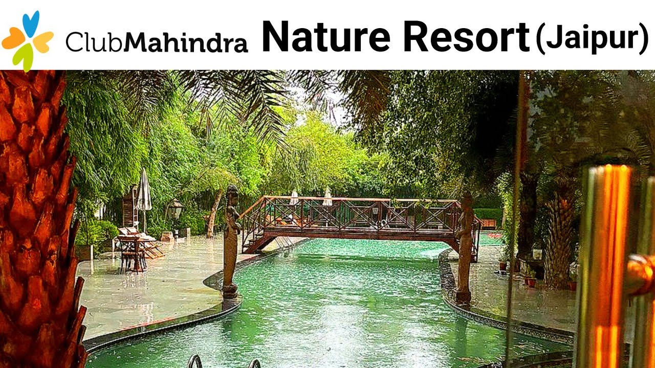 The Nature Resort Jaipur | Club Mahindra | Water Villas & Tree House Room Tour |  | A to Z included