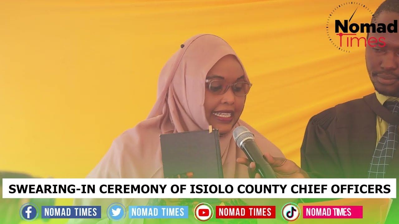 SWEARING-IN CEREMONY OF ISIOLO CHIEF OFFICERS