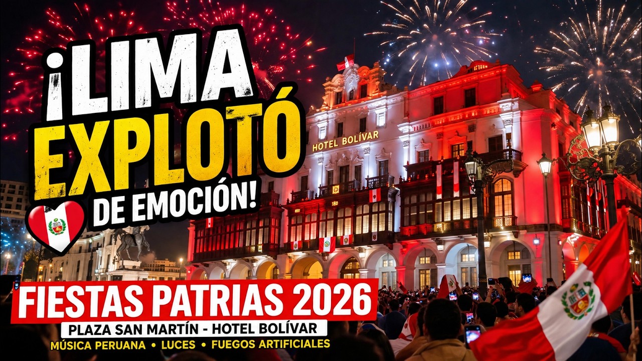&iexcl;LIMA DE FIESTA! 🇵🇪 Espectacular Fuegos Artificiales y Luces en Plaza San Mart&iacute;n (Fiestas Patrias) 🎉