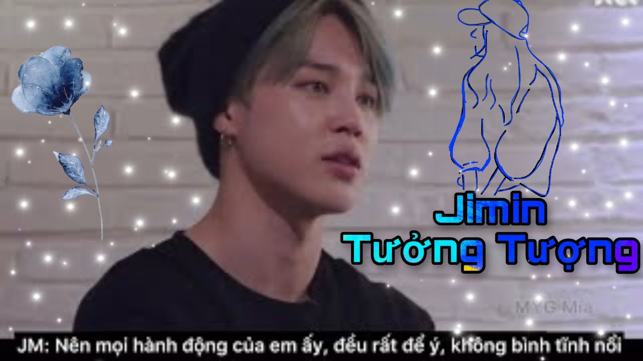[JIMIN TƯỞNG TƯỢNG] Hiểu lầm hoá giải và lời tỏ tình bất ngờ (Part 2) END