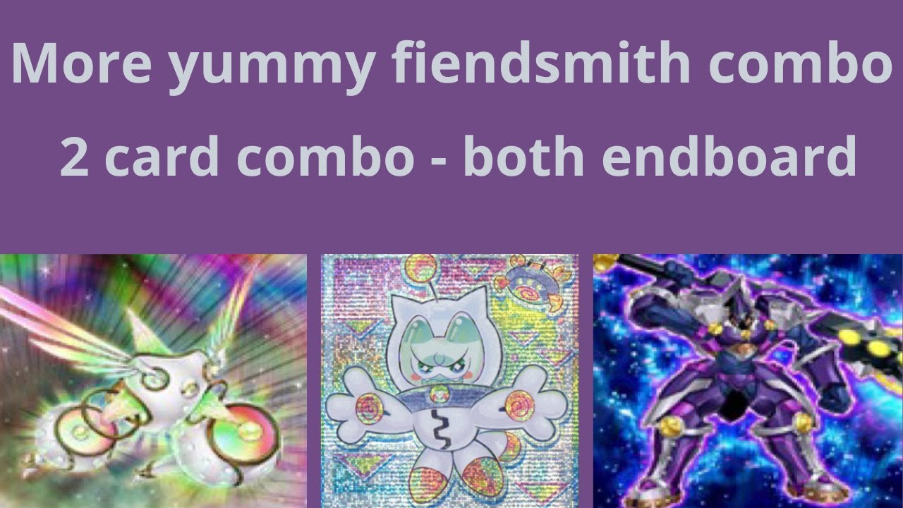 More yummy fiendsmith combo + Decklist