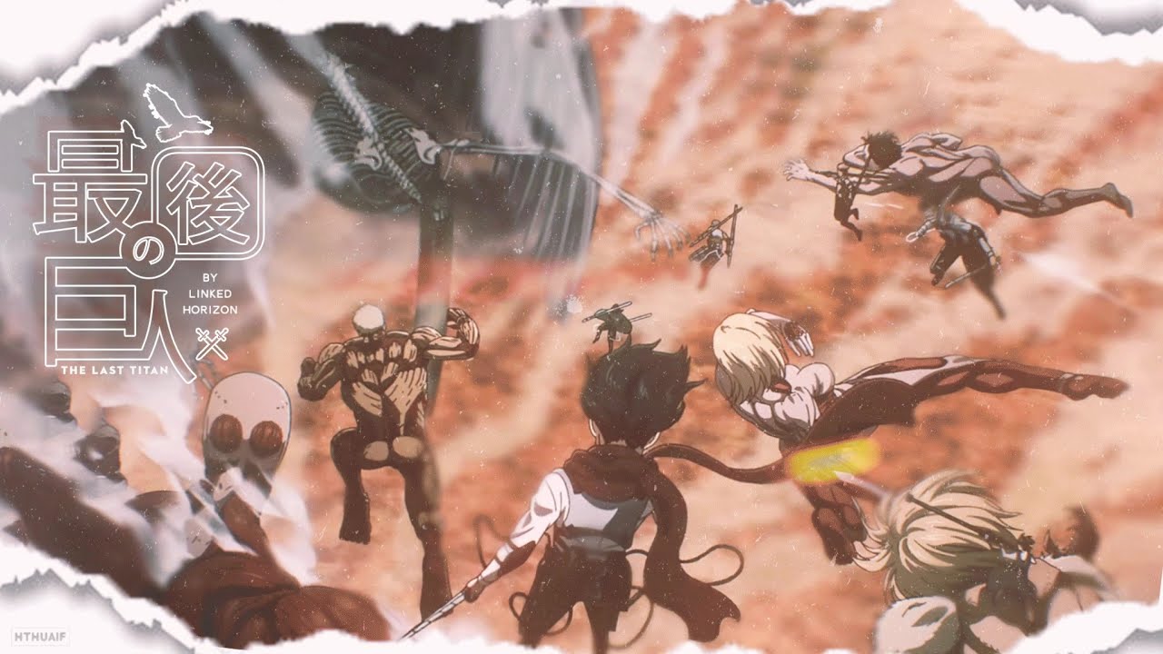 [Vietsub] 最後の巨人 Saigo no Kyojin - Linked Horizon (Attack On Titan Final Opening)