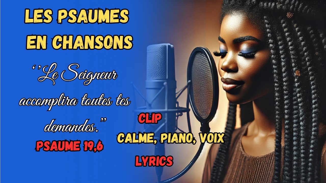 Psaumes en Chansons // Psaumes 18-21 avec Lyrics et Clip // Que le Seigneur te réponde...
