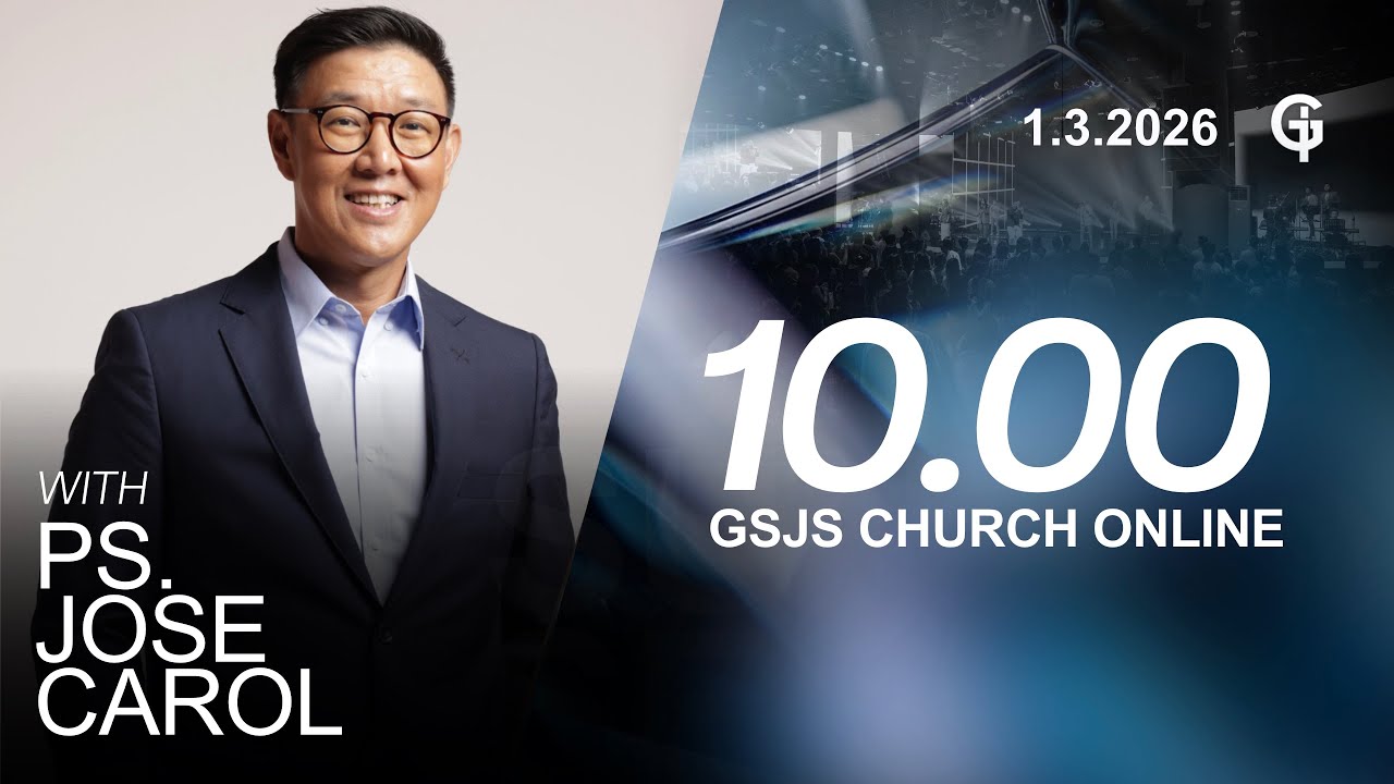 Ibadah Online GSJS 3 - Ps. Jose Carol - Pk.10.00 (1 Maret 2026)