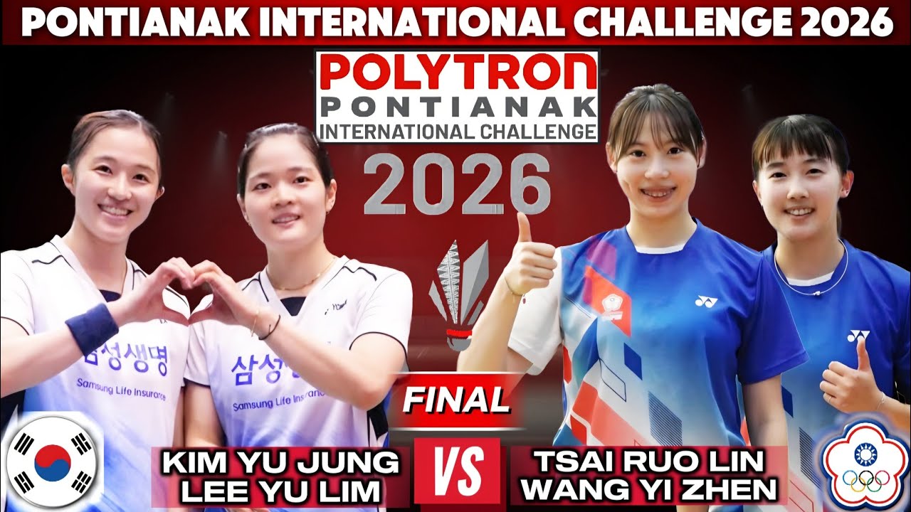 EPIC FINAL! 🔥 Kim Yu Jung/Lee Yu Lim vs Tsai Ruo Lin/Wang Yi Zhen | Pontianak IC 2026