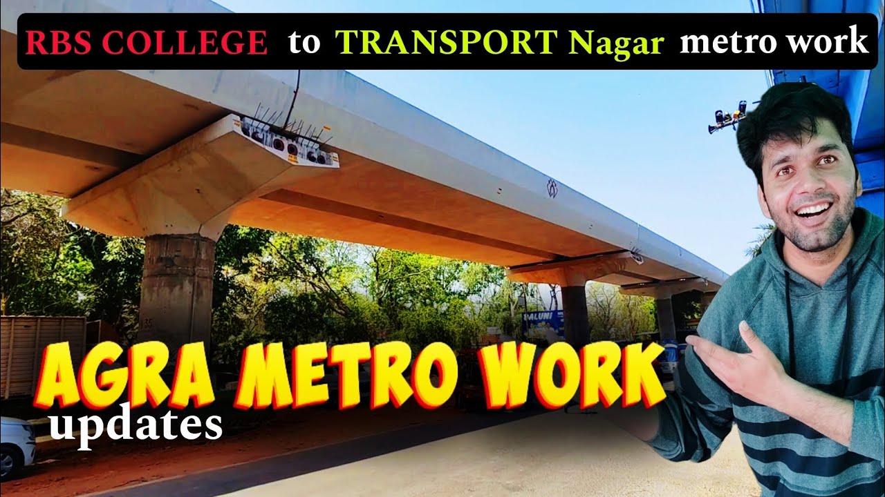 Agra metro | RBS COLLEGE to ISBT metro work| आगरा मेट्रो| agra metro updates