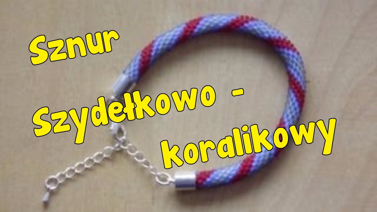 Bransoletka (sznur szydełkowo-koralikowy) - Szydełkowanie bez tajemnic