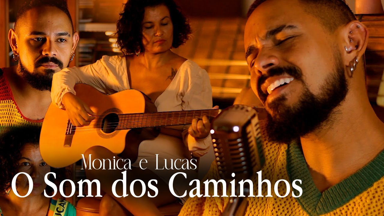 Monica e Lucas: O Som dos Caminhos | Um documentário sobre música e separação