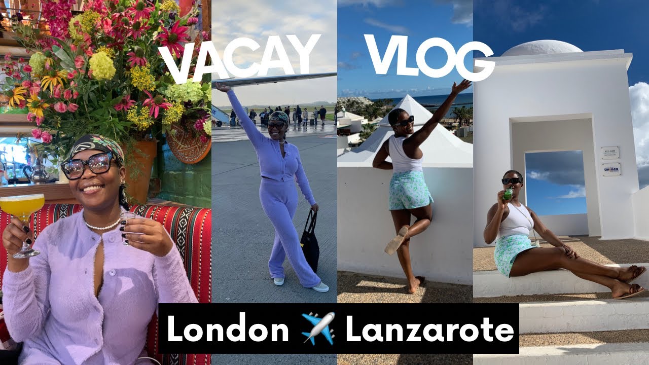 travel with me: london to lanzarote |airport trip, hotel room tour & more
