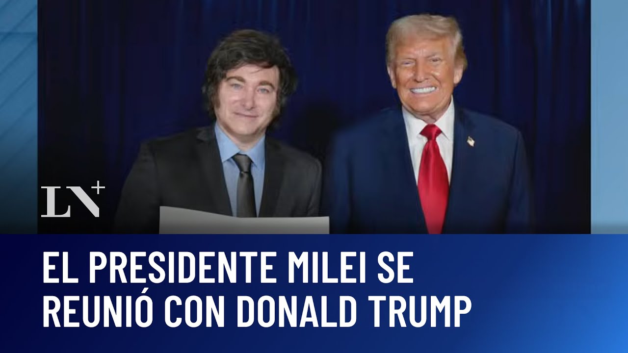 El presidente Milei se reunió con Donald Trump en Nueva York: el análisis del encuentro