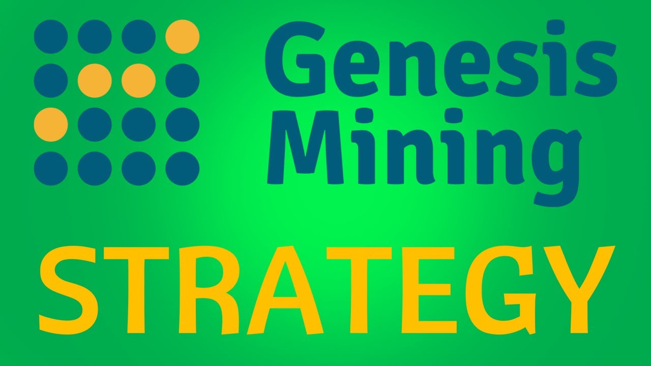 Genesis Mining success strategy and upgrade