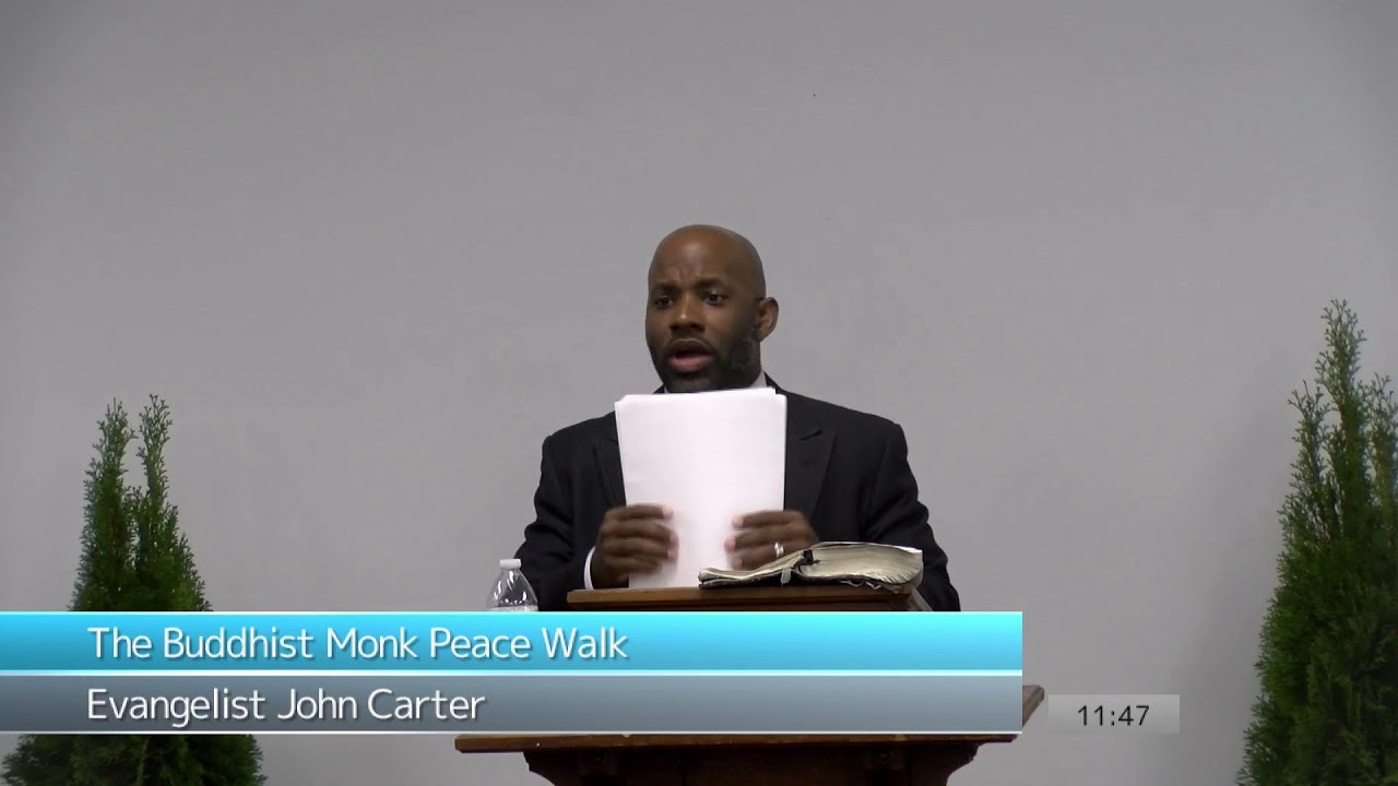 Evangelist John Carter - The Buddhist Monk Peace Walk