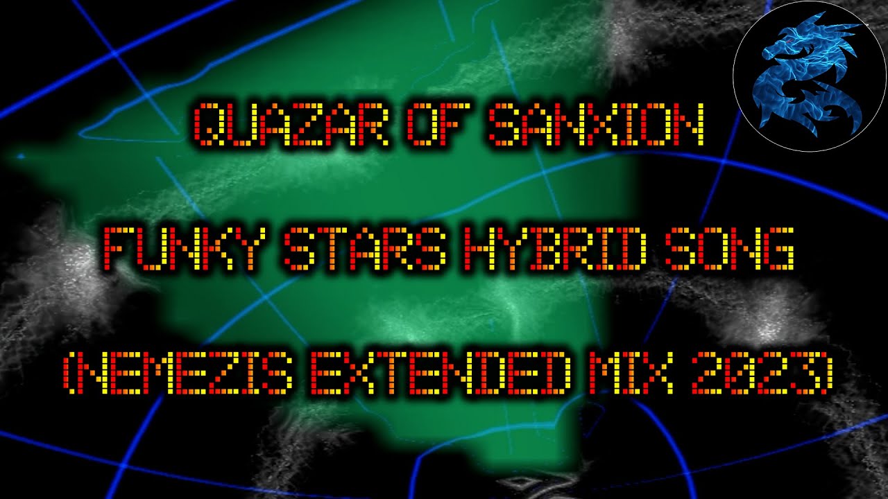 Quazar Of Sanxion - Funky Stars Hybrid Song (NemeZis Extended Mix 2023)