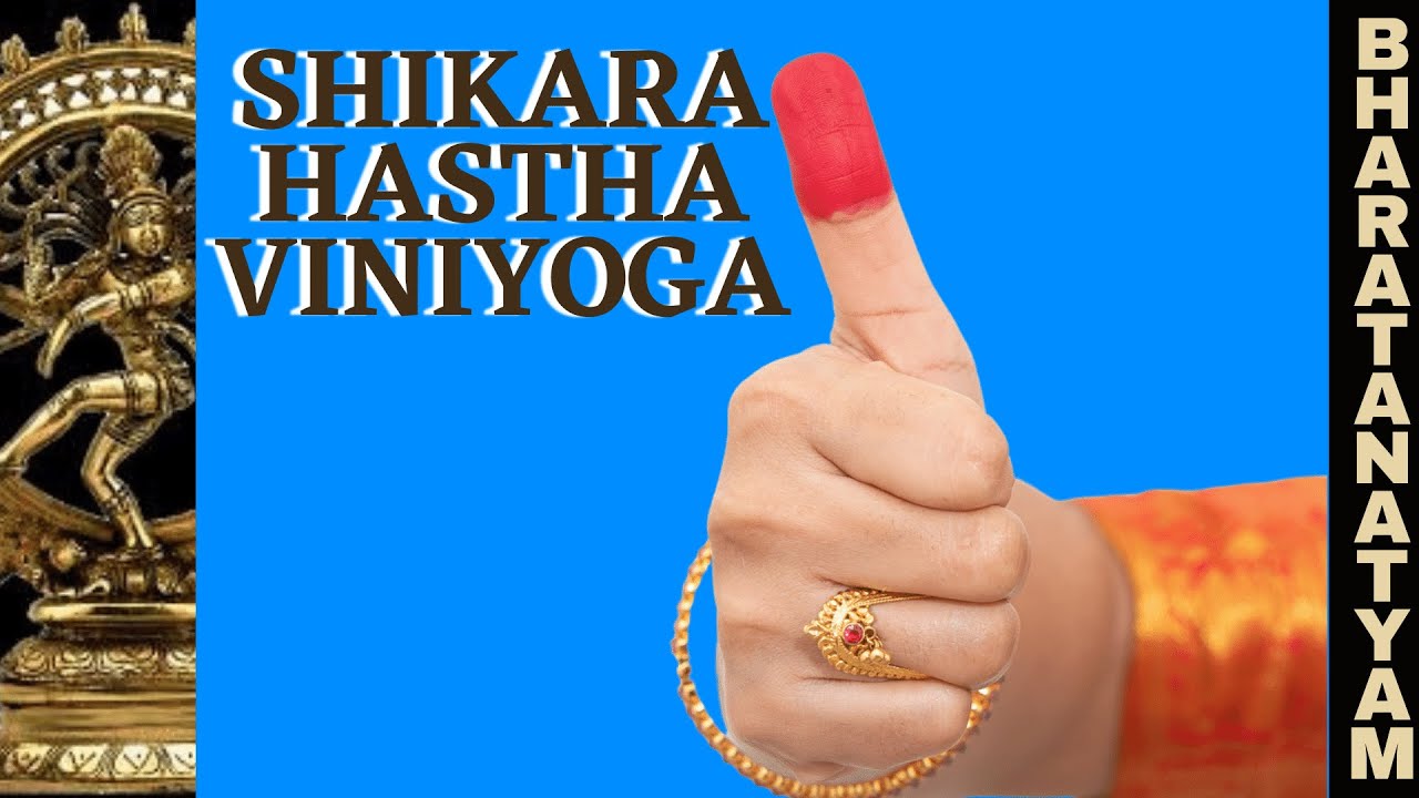 Shikara Hastha Viniyoga | Asamyutha Hastha Viniyoga
