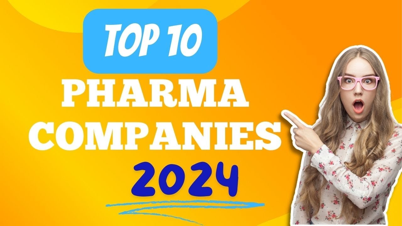 TOP 10 PHARMACEUTICAL COMPANIES IN WORLD 2024 I 2024 TOP 10 GLOBAL PHARMA COMPANIES