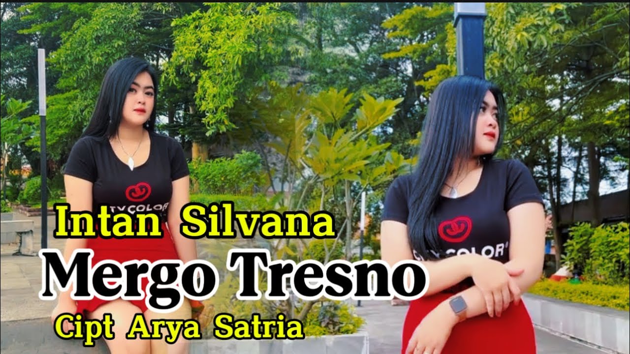 Intan Silvana - Mergo Tresno