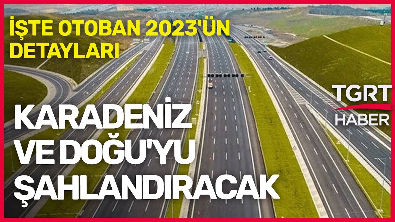 Kapıkule'den Gerede'ye Uzanacak Karadeniz ve Doğu'yu Ayağı Kaldıracak - TGRT Haber