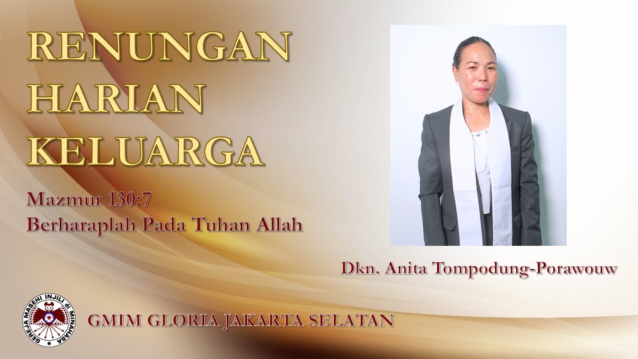Berharaplah Pada Tuhan Allah - Renungan Harian Keluarga - Mazmur 130:7 - Dkn. Anita