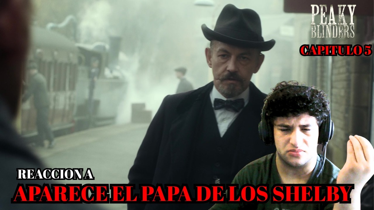 SE ENAMORO EL VIEJO || Reaccionando por Primera Vez a PEAKY BLINDERS || CAP 5