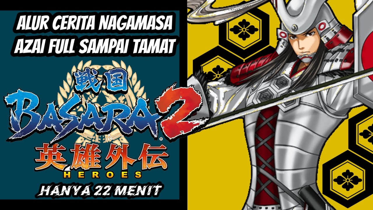 Alur Cerita Game | Bang Azai Nagamasa Di #basara2 #alurceritafilm