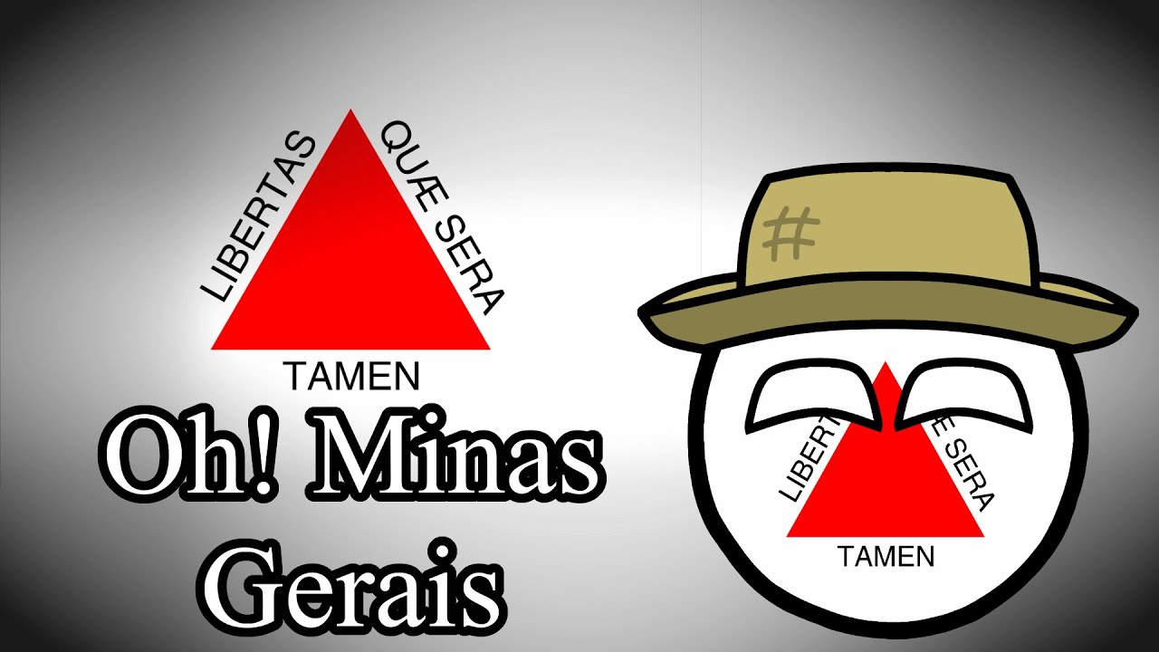 Oh Minas Gerais (Hino não-oficial do estado de Minas Gerais)