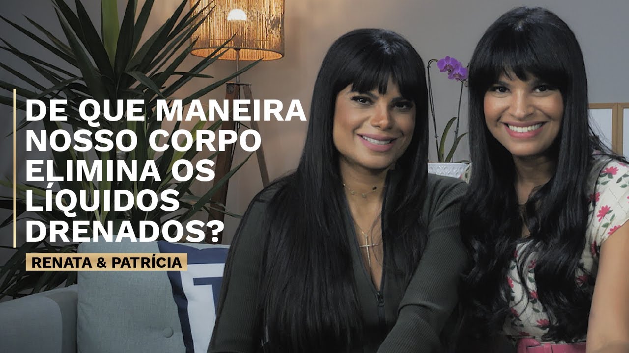 De que maneira nosso corpo elimina os líquidos drenados? | Canal Renata França