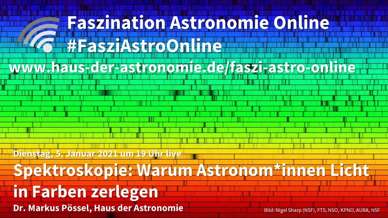 Spektroskopie: Warum Astronom*innen Licht in Farben zerlegen &ndash; Markus P&ouml;ssel bei #FasziAstroOnline