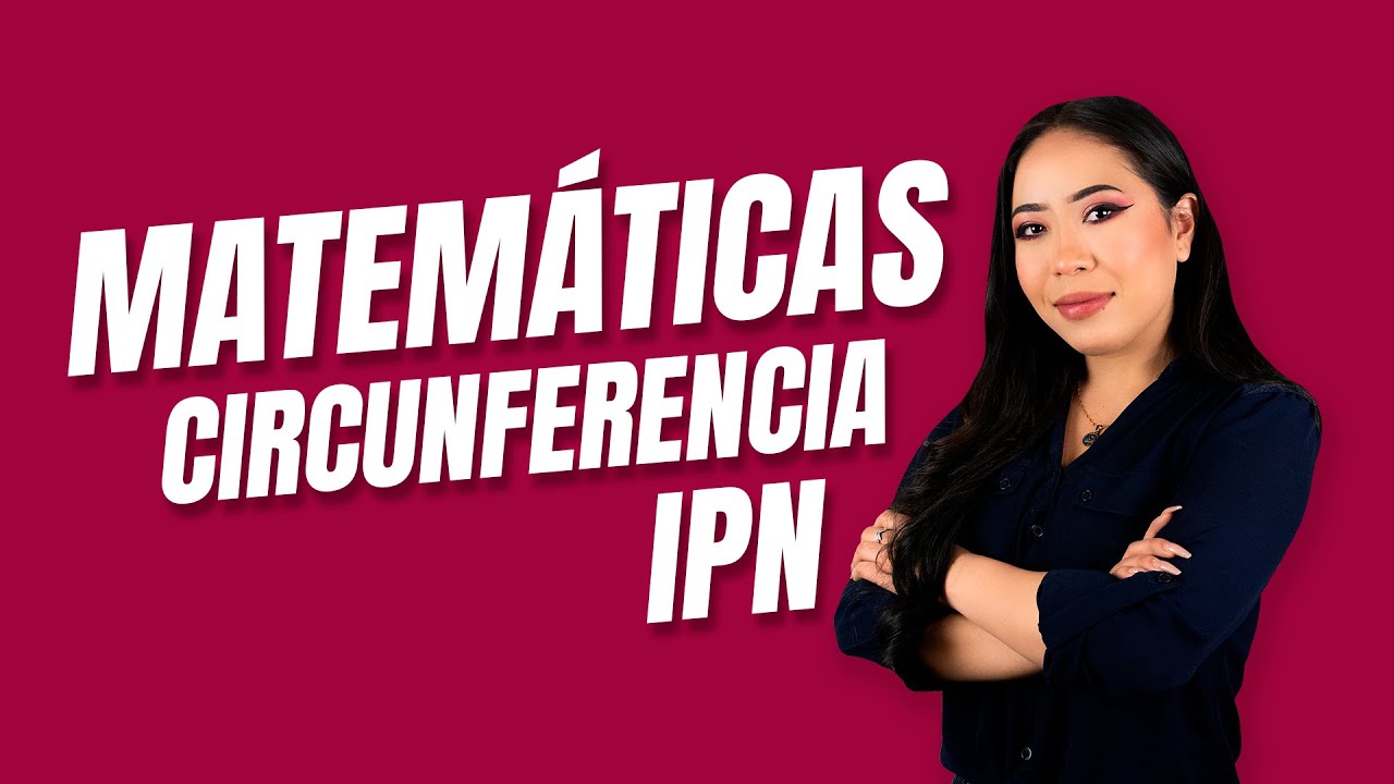 Curso Ingreso IPN Matemáticas: Circunferencia