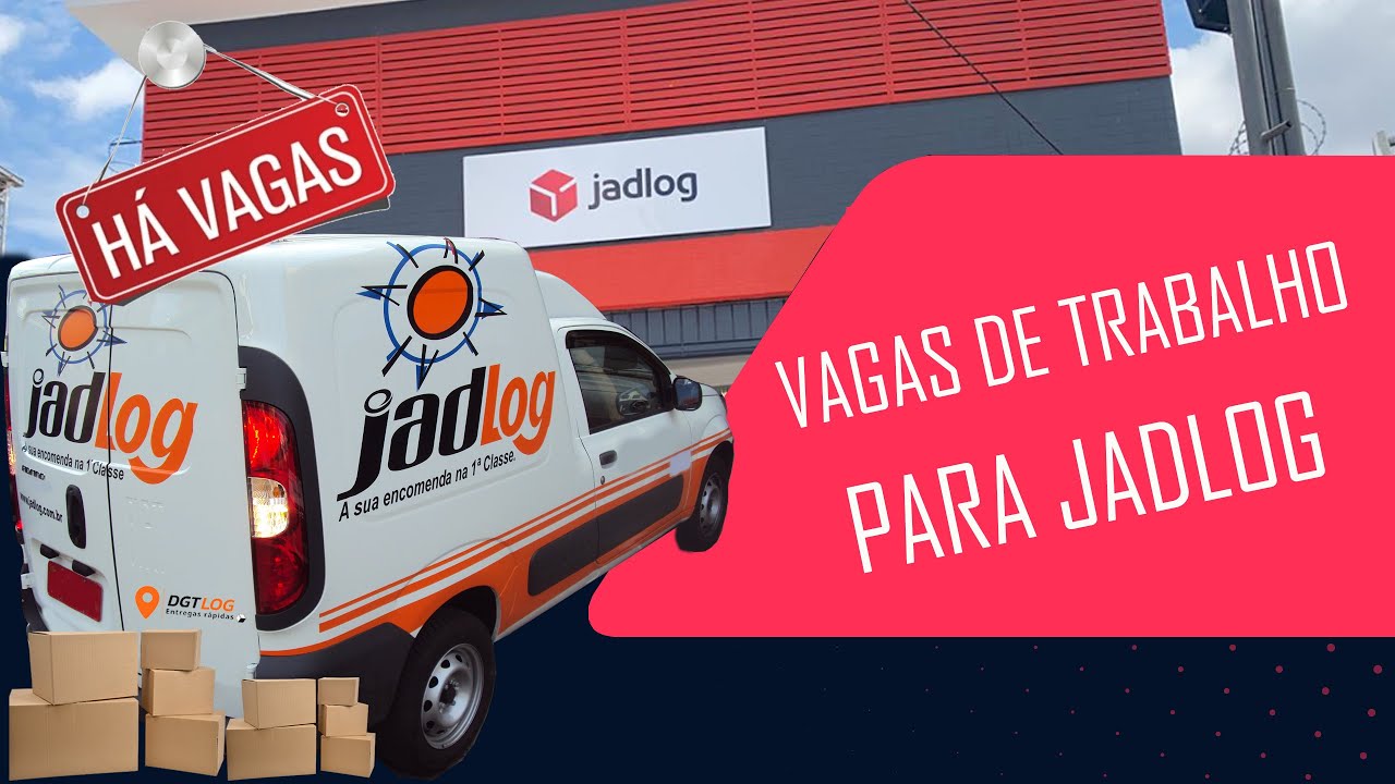 Entregas JadLog - Veja como se inscrever para as vagas de trabalho - Dicas para agregar seu carro