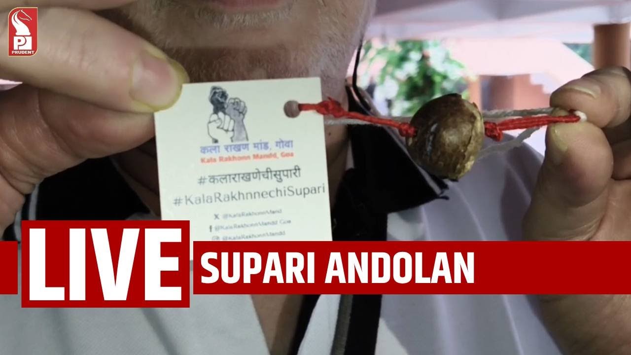 Supari Andolan | Kala Rakhann Mand | Kala Academy | Live | Prudent Network | 210525