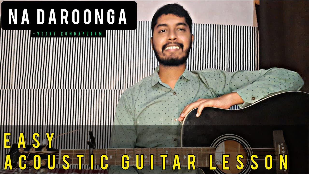NA DAROONGA | VIJAY KONDAPURAM | EASY ACOUSTIC GUITAR TUTORIAL @TheSGMusic1219