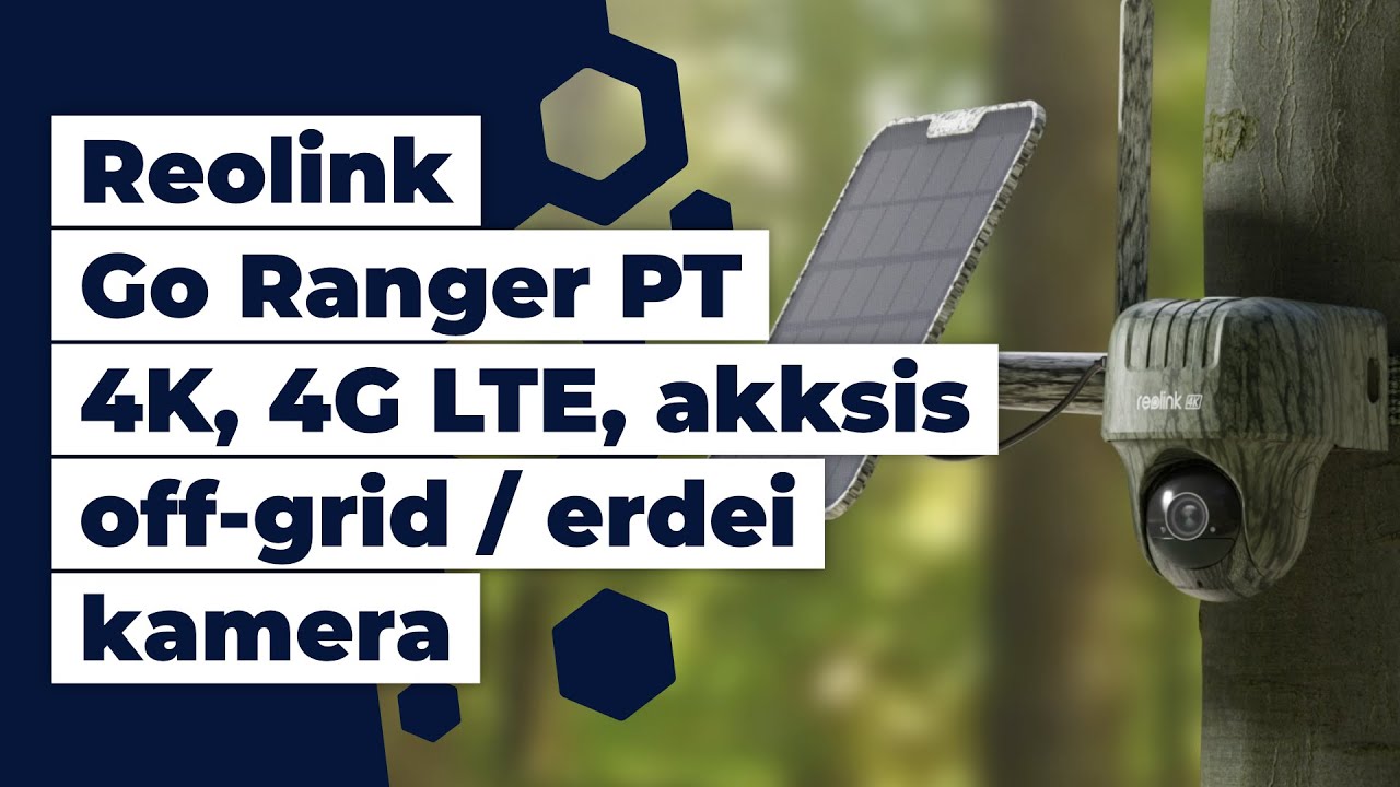 Reolink Go Ranger PT - OFF-GRID, 4K, 4G, akkus, napelemes kamera