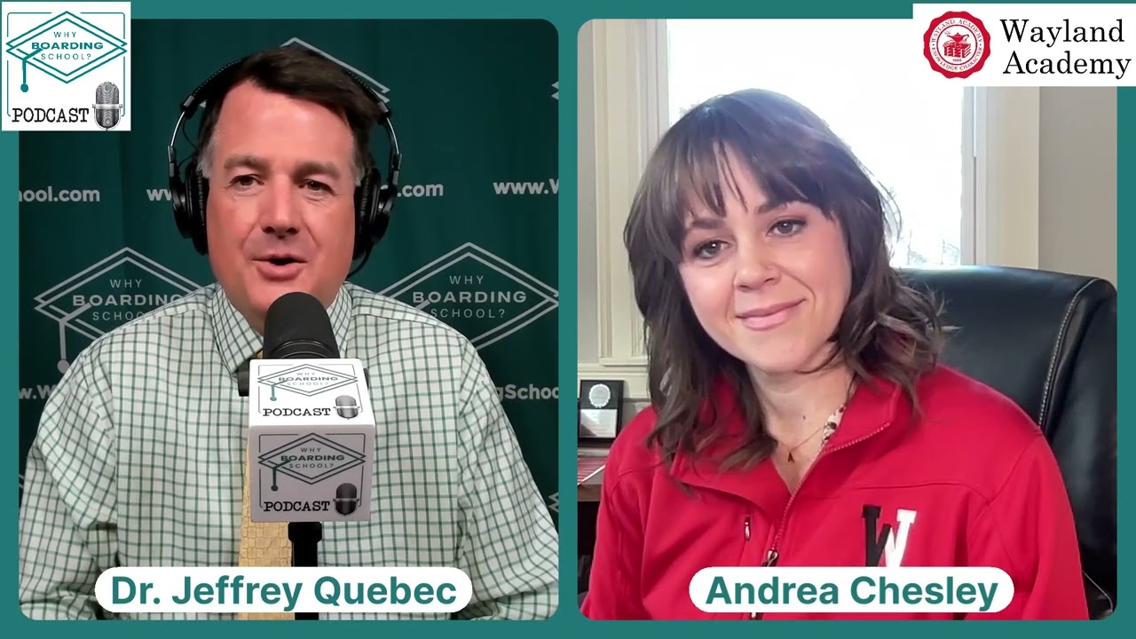 Why Boarding School? Podcast - Wayland Academy