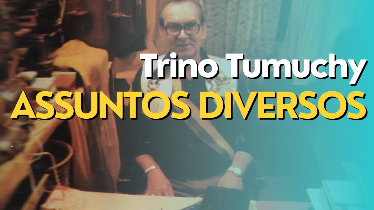 Trino Tumuchy | Mário Sassi | Assuntos Diversos | Vale do Amanhecer